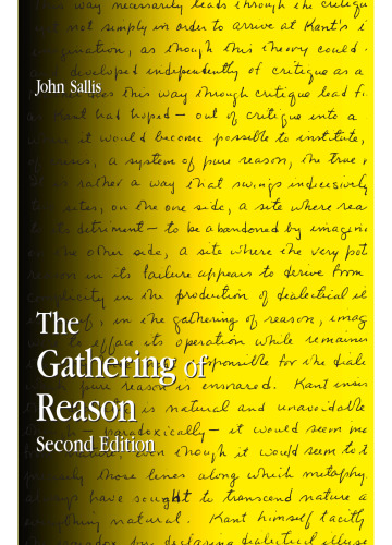 The Gathering Of Reason (S U N Y Series in Contemporary Continental Philosophy)