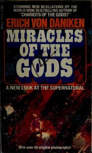 Miracles of the gods : a new look at the supernatural