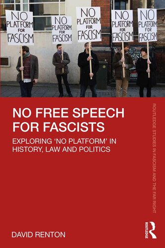 No Free Speech for Fascists (Routledge Studies in Fascism and the Far Right)