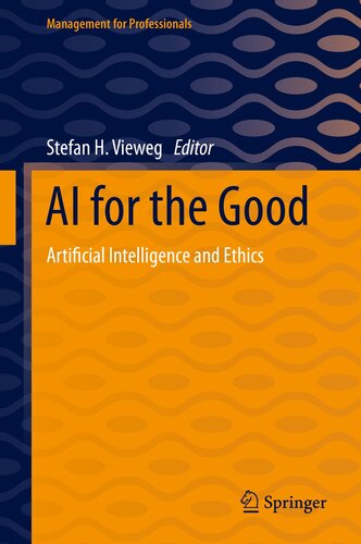 AI for the Good: Artificial Intelligence and Ethics (Management for Professionals)