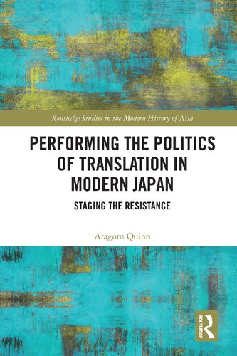 Performing the Politics of Translation in Modern Japan: Staging the Resistance