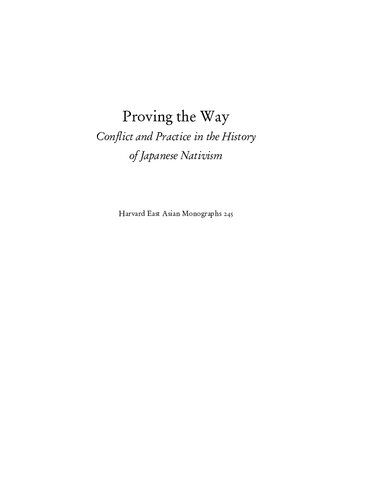 Proving the Way: Conflict and Practice in the History of Japanese Nativism