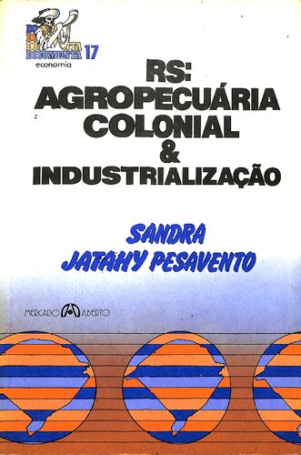 RS - Agropecuária Colonial & Industrialização