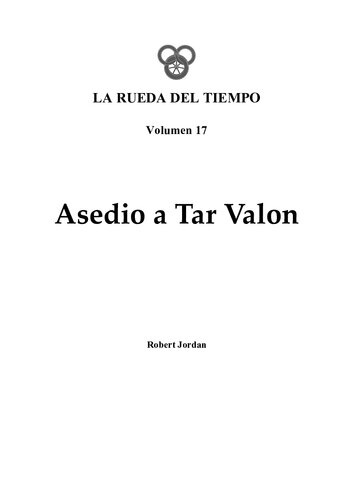 La Rueda del Tiempo, Volumen 17: Asedio a Tar Valon