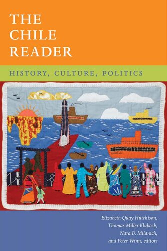 The Chile Reader: History, Culture, Politics