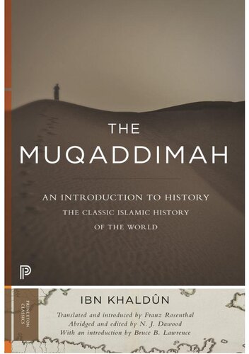 The Muqaddimah - An Introduction to History