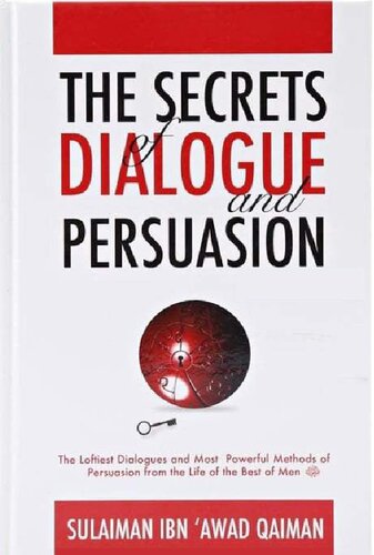 The Secrets of Dialogue and Persuasion