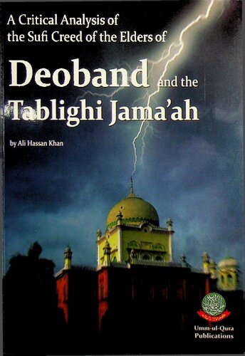 A Critical Analysis of the Sufi Creed of the Elders of Deoband and the Tablighi Jama’ah