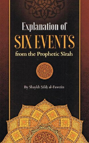 Explanation of the Six Events from the Prophetic Sirah