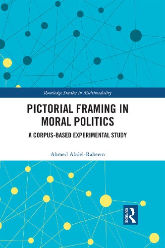 Pictorial Framing in Moral Politics: A Corpus-Based Experimental Study