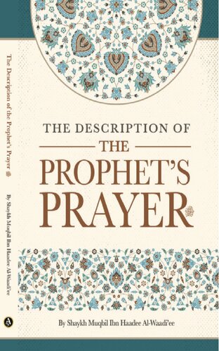 The Description of the Prophet’s Prayer