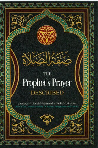 The Prophet’s Prayer Described