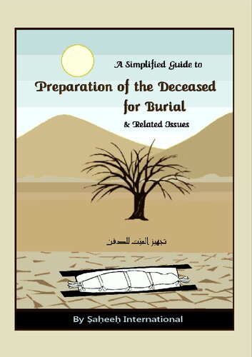 A Simplified Guide to Preparation of the Deceased for Burial & Related Issues