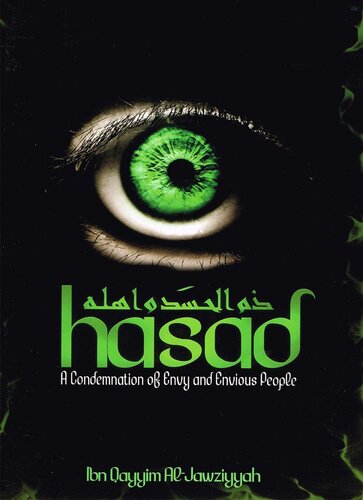 Hasad - A Condemnation of Envy and Envious People