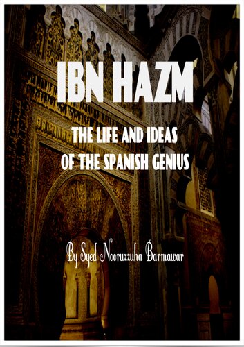 Ibn Hazm - The Life and Ideas of the Spanish Genius