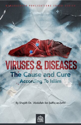 Viruses & Diseases - The Causes and Cure According to Islam