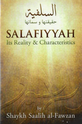 Salafiyyah -Its Reality & Characteristics