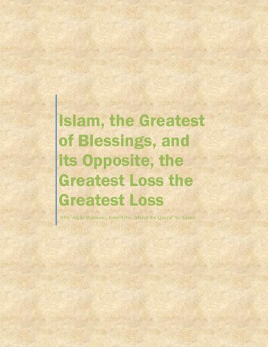 Islam, the Greatest of Blessings, and Its Opposite, the Greatest Loss