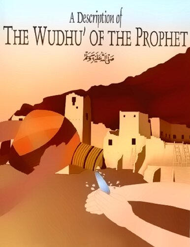 A Description of the Wudhu’ of the Prophet ﷺ translators