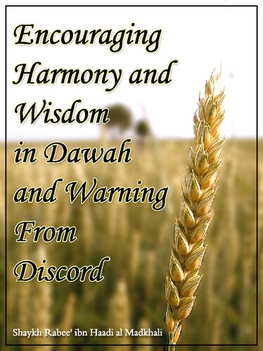 Encouraging Harmony and Wisdom in Dawah and Warning from Discord