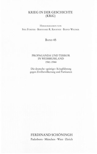 Propaganda und Terror in Weißrussland 1941 - 1944: die deutsche 