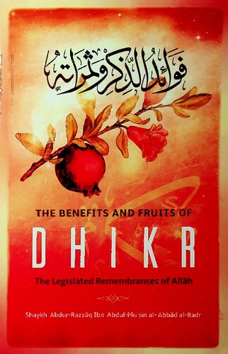 The Benefits and Fruits of Dhikr