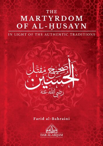 The Martyrdom of al-Husayn in Light of Authentic Traditions