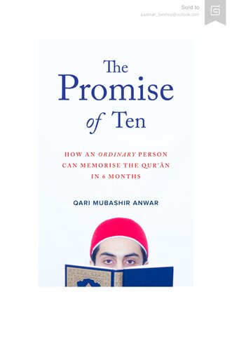 The Promise of Ten - How an Ordinary Person Can Memorize the Qur’an in 6 Months