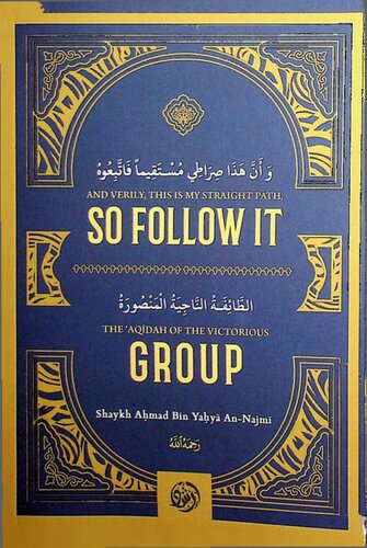 And Verily, This is My Straight Path so Follow It & The Aqeedah of the Victorious Group