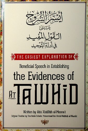 The Easiest Explanation of Beneficial Speech in Establishing the Evidences of at-Tawhīd