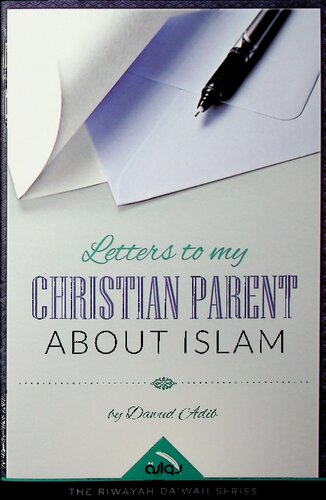 Letters to My Christian Parent about Islam