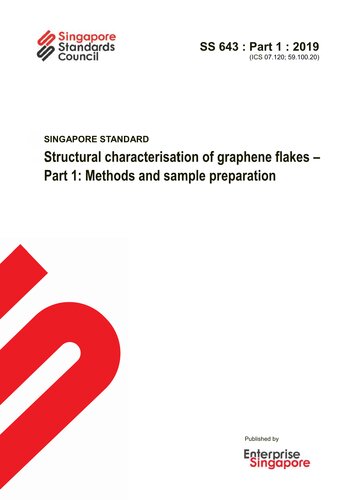 SS 643 - 1 : 2019 Structural characterisation of graphene flakes – Part 1: Methods and sample preparation