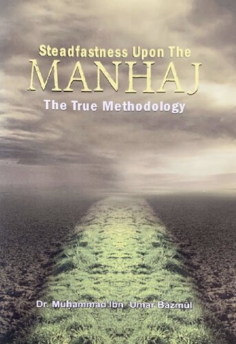 Steadfastness Upon the Manhaj - The True Methodology