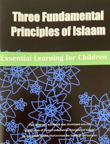 Three Fundamental Principles of Islaam - Essential Learning for Children