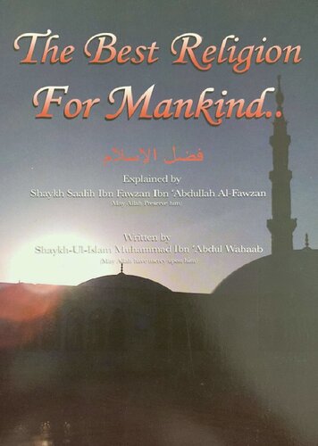 The Best Religion for Mankind (Fadl-ul-Islam) explained