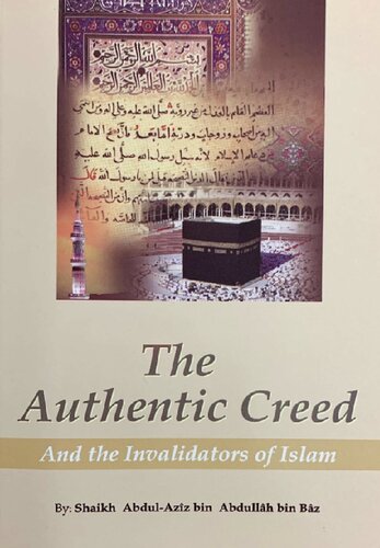 The Authentic Creed and the Invalidators of Islam