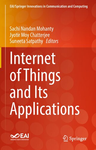 Internet of Things and Its Applications (EAI/Springer Innovations in Communication and Computing)