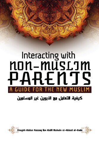 Interacting with Non-Muslim Parents - A Guide for the New Muslim