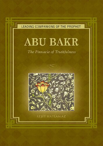 Abu Bakr - The Pinnacle of Truthfulness