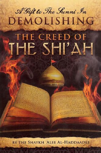 A Gift to the Sunni in Demolishing the Creed of the Shi’ah