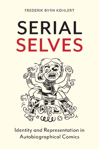 Serial Selves: Identity and Representation in Autobiographical Comics