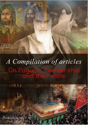 A Compilation of Articles on Paganic Twelver Shia and Their State