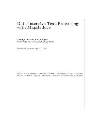 Data-Intensive Text Processing with MapReduce