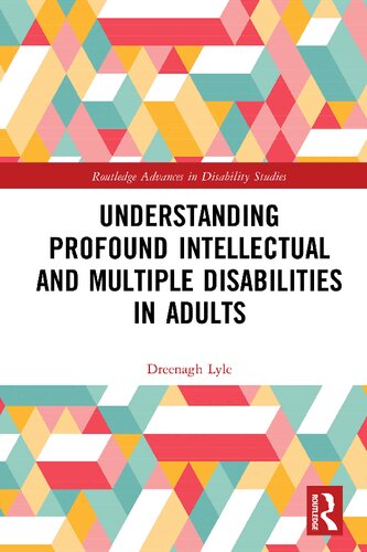 Understanding Profound Intellectual and Multiple Disabilities in Adults