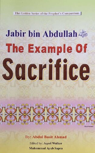 Jabir bin Abdullah - The Example of Sacrifice, The Golden Series of the Prophet’s Companions