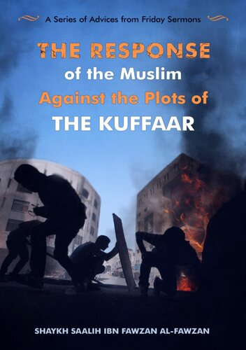 The Response of the Muslim Against the Plots of the Kuffaar