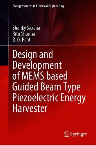 Design and Development of MEMS based Guided Beam Type Piezoelectric Energy Harvester (Energy Systems in Electrical Engineering)