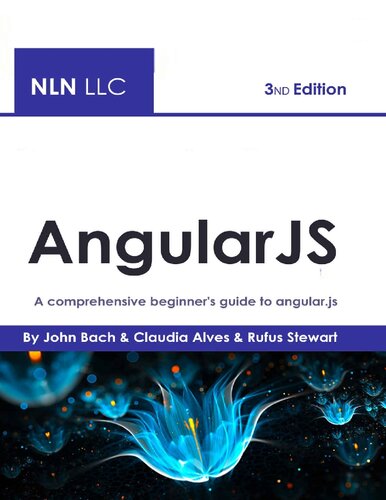 AngularJS: A comprehensive beginner's guide to angular.js , 2nd Edition