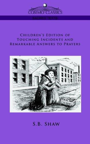 Children's Edition of Touching Incidents and Remarkable Answers to Prayer