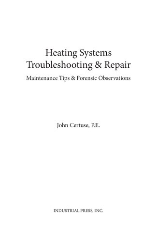 Heating Systems Troubleshooting  Repair: Maintenance Tips and Forensic Observations